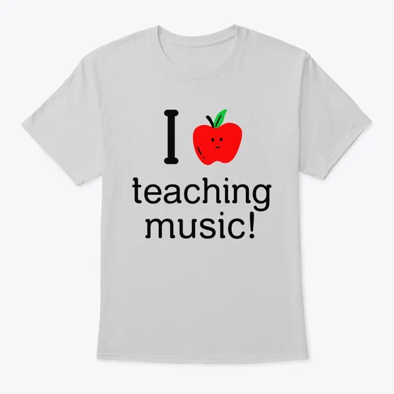 I Love Teaching Music