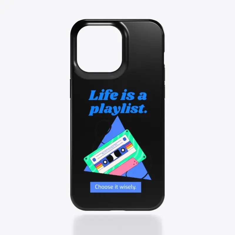 Life is a Playlist