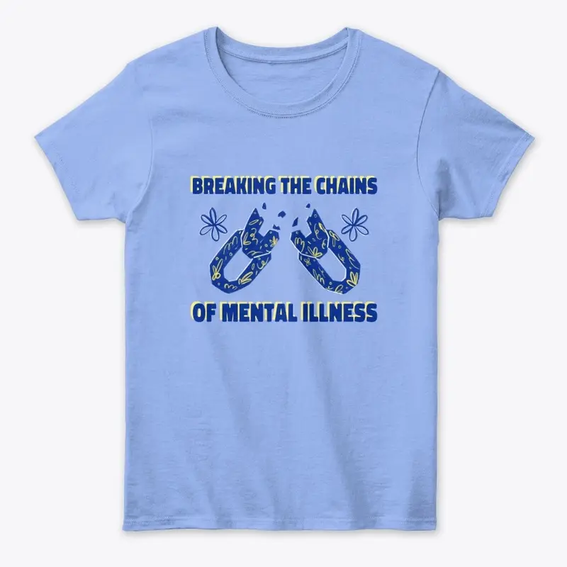 Breaking the Chains of Mental Illness