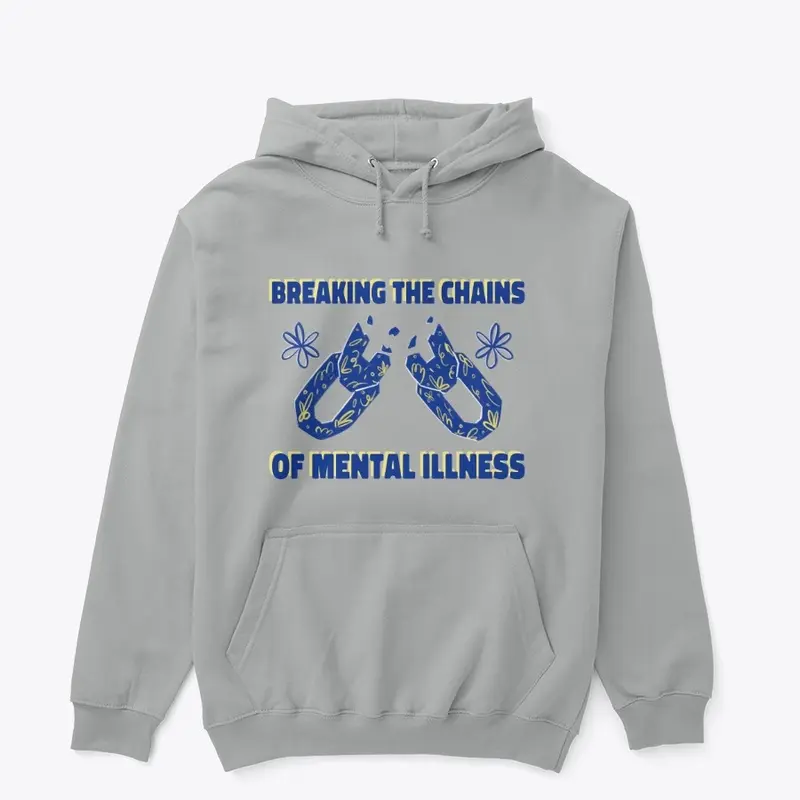 Breaking the Chains of Mental Illness