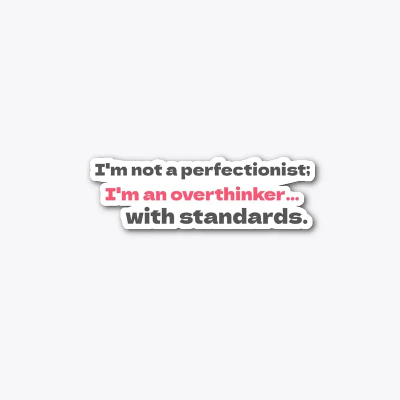 Not a Perfectionist