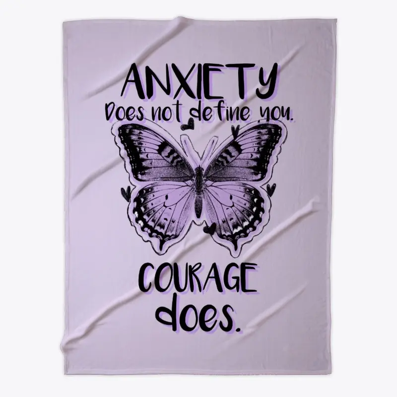 Anxiety Does Not Define You