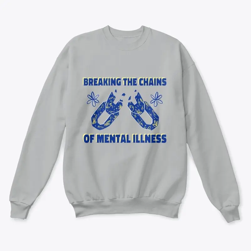 Breaking the Chains of Mental Illness