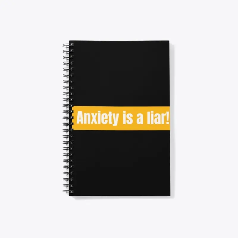 Anxiety is a Liar (in yellow)